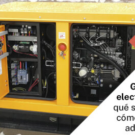 Grupos electrógenos: qué son, tipos y cómo elegir el adecuado